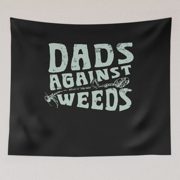 Item preview, Dads Against Weed Funny Gardening Lawn Mowing Fathers designed and sold by Pitchou07.