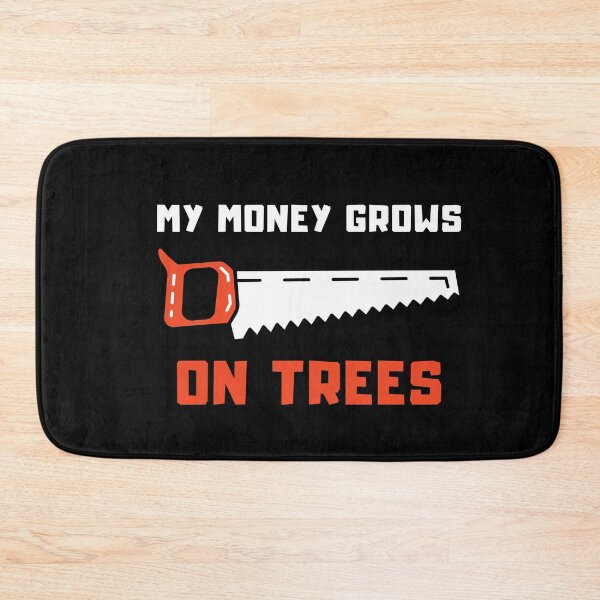 Item preview, My money grows on trees - A wood saw and a lumberjack - I make money on a tree designed and sold by Erry-ewell.
