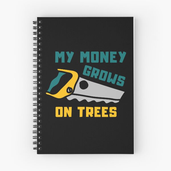 Item preview, My Money grows on trees - A wood saw and a lumberjack - I make money on a tree | no money designed and sold by Erry-ewell.