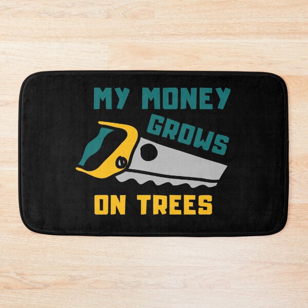 Item preview, My Money grows on trees - A wood saw and a lumberjack - I make money on a tree | no money designed and sold by Erry-ewell.