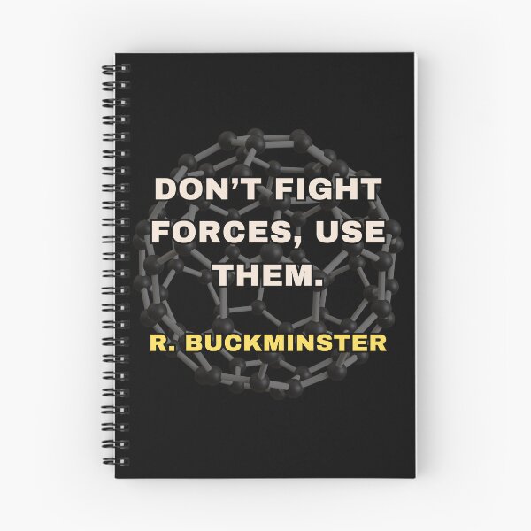 Item preview, Don’t fight forces, use them. - R. Buckminster designed and sold by SaculusMadness.