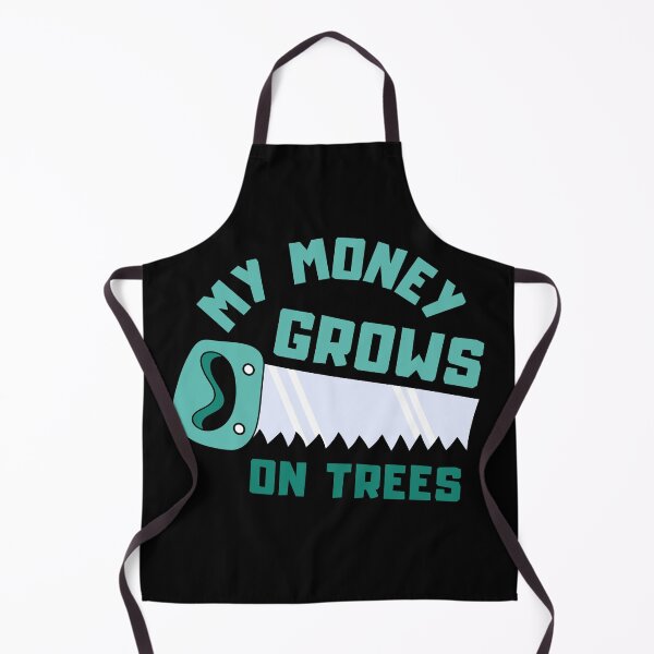 Item preview, My money grows on trees - A wood saw and a lumberjack - I make money on a tree | Menthol designed and sold by Erry-ewell.
