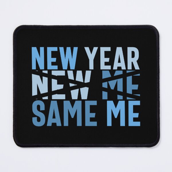 Item preview, New Year, New Me, Same Me - Funny New Year Celebration (Blue Design) designed and sold by Spiprinto.