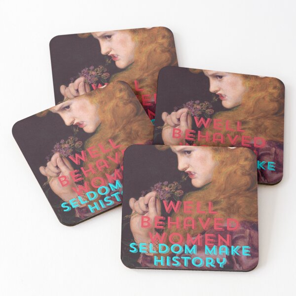 Item preview, Well Behaved Women Seldom Make History  designed and sold by Rachel Feltman.