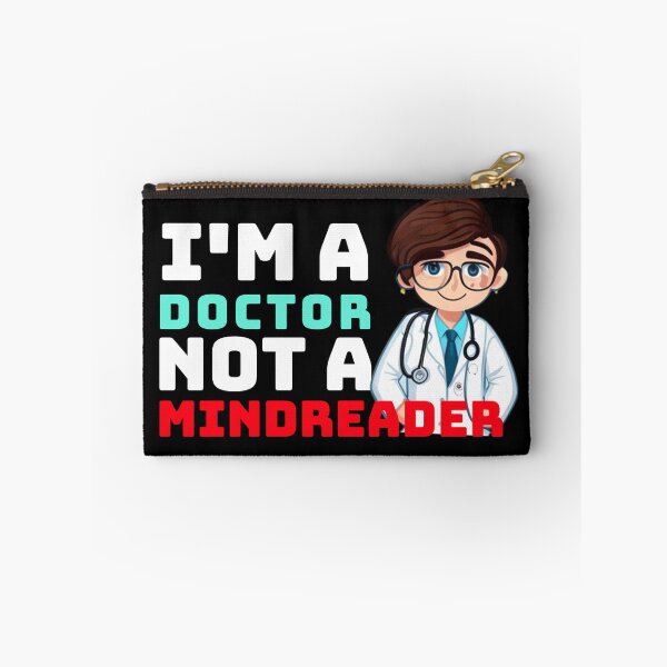 Item preview, Funny Doctor - I'm a doctor not a mindreader designed and sold by micromania99.
