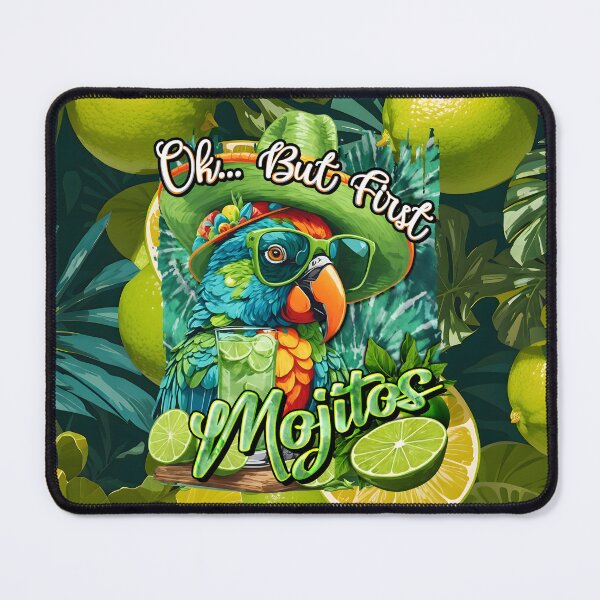 Item preview, Ok.. But First Mojitos: A Parrot's Prescription for Priority designed and sold by MindWave THC.