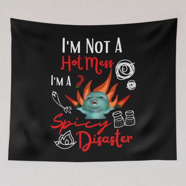 Item preview, Funny Bibble Meme I'm Not A Hot Mess I'm A Spicy Disaster Fairytopia  designed and sold by FociCreate.