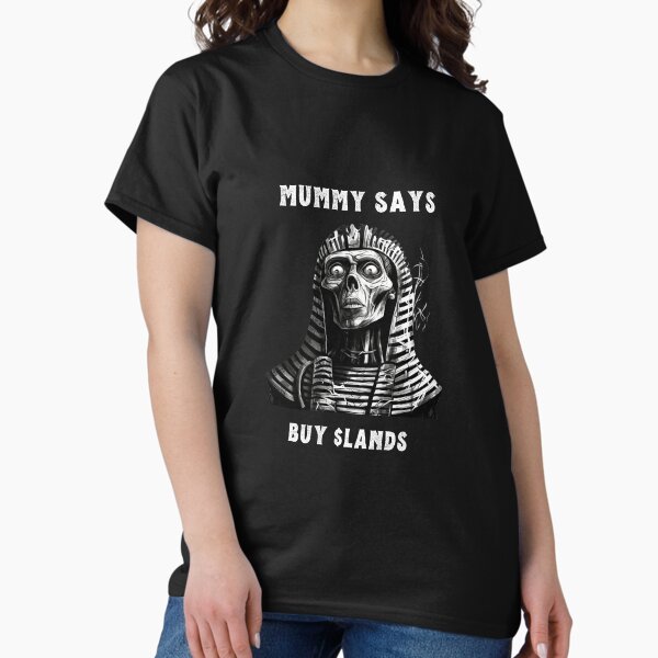 Mummy Classic T-Shirt