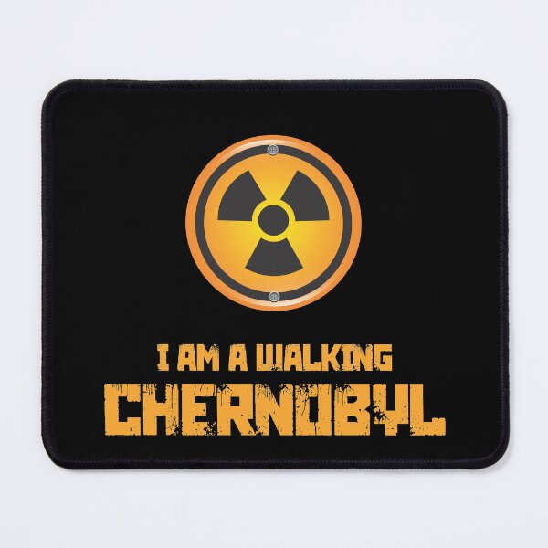 Item preview, I am a walking Chernobyl designed and sold by LuckyCreative.