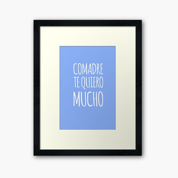 Vista previa del artículo con la obra «Comadre Te Quiero Mucho - Regalo», diseñado y vendido por LJCM.