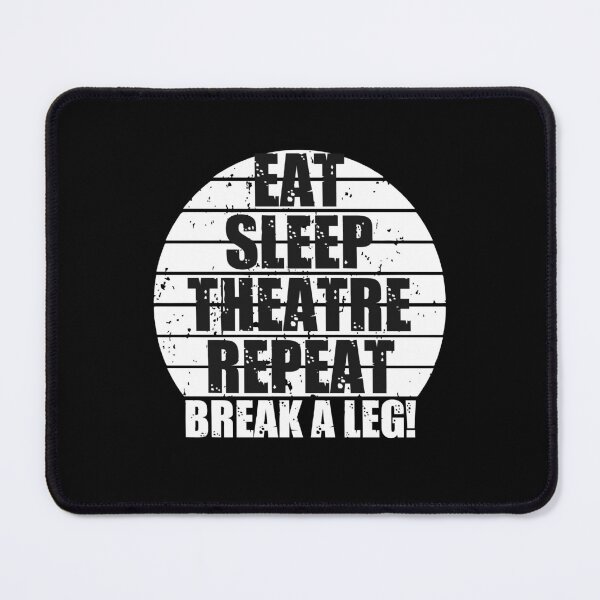 Item preview, Break a leg for theatre enthusiastic and acting lover designed and sold by The Knick Knack Nook.