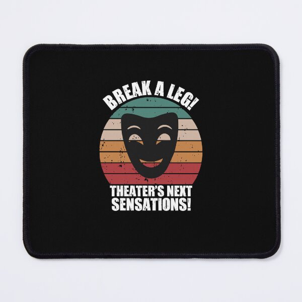 Item preview, break a leg for broadway lover designed and sold by The Knick Knack Nook.