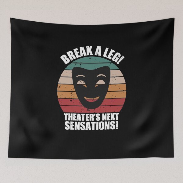 Item preview, break a leg for broadway lover designed and sold by The  Knick Knack Nook.