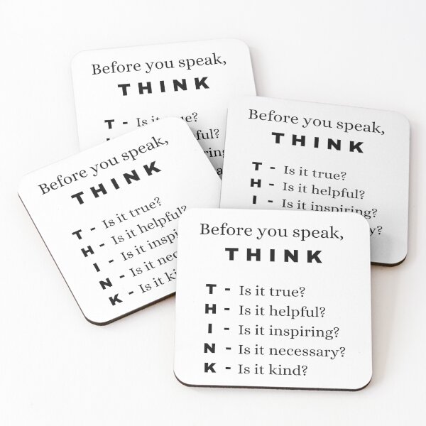 Item preview, Before you speak, think: Is it true? Is it helpful? Is it inspiring? Is it necessary? is it child? designed and sold by GRINspiration.