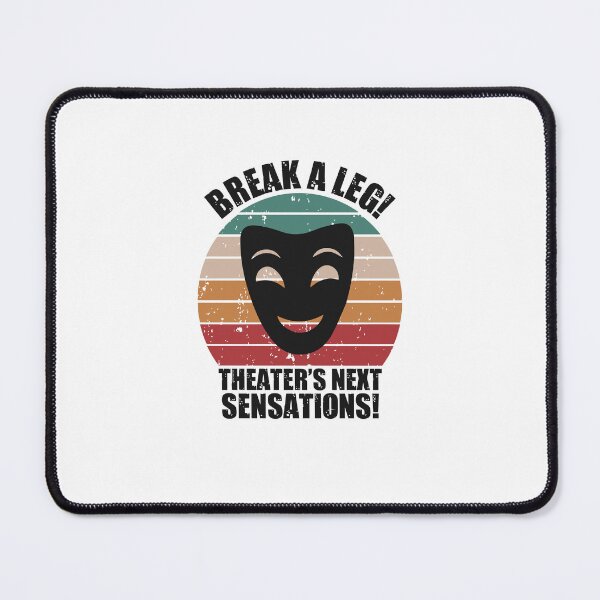 Item preview, Break a leg for theatre enthusiastic and acting lover designed and sold by The Knick Knack Nook.
