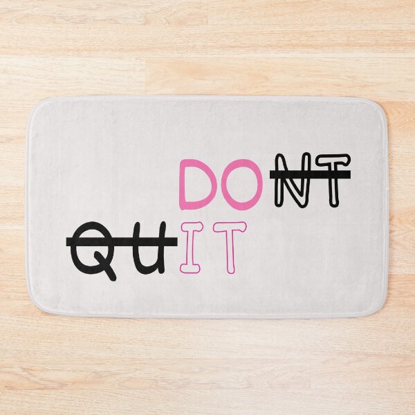Aperçu de l'œuvre D'ONT QUIT > DO IT, MOTIVATIONAL TEXT WITH  WORDS PLAY créée et vendue par plentyvibes.