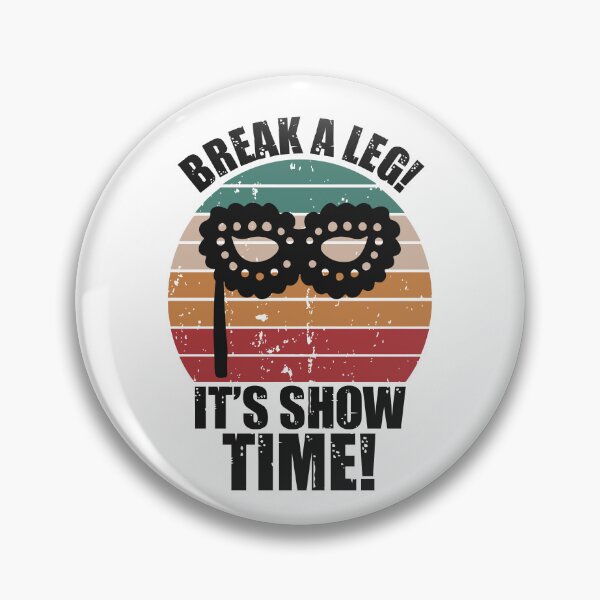 Item preview, Break a leg for theatre enthusiastic and acting lover designed and sold by The  Knick Knack Nook.