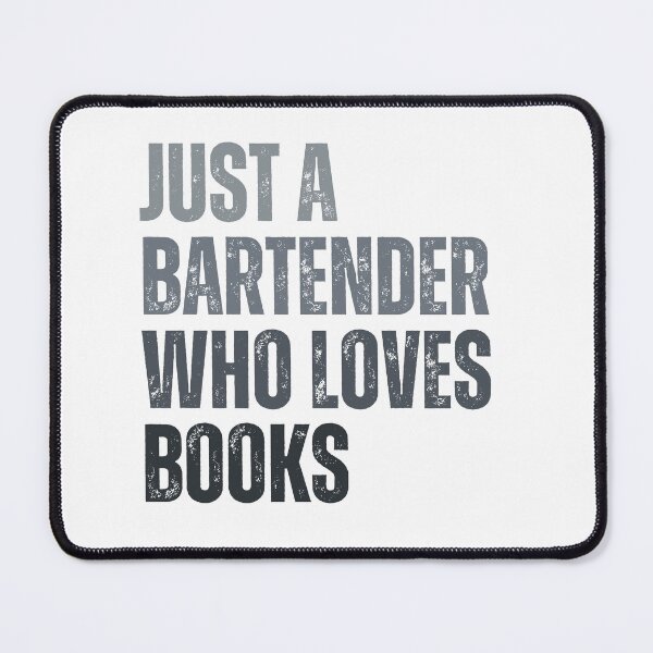 Item preview, Just a bartender who loves books designed and sold by InkDrinker23.