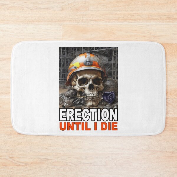 Item preview, Erection Until I Die; Scaffolder;  designed and sold by StickerApe.