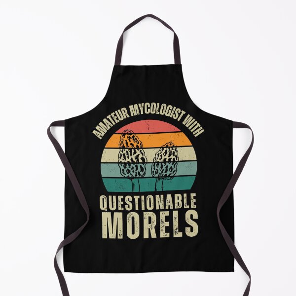 Item preview, Amateur Mycologist with Questionable Morels - Mycology designed and sold by CrystalCrush.