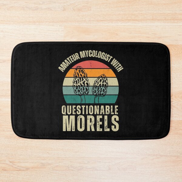 Item preview, Amateur Mycologist with Questionable Morels - Mycology designed and sold by CrystalCrush.