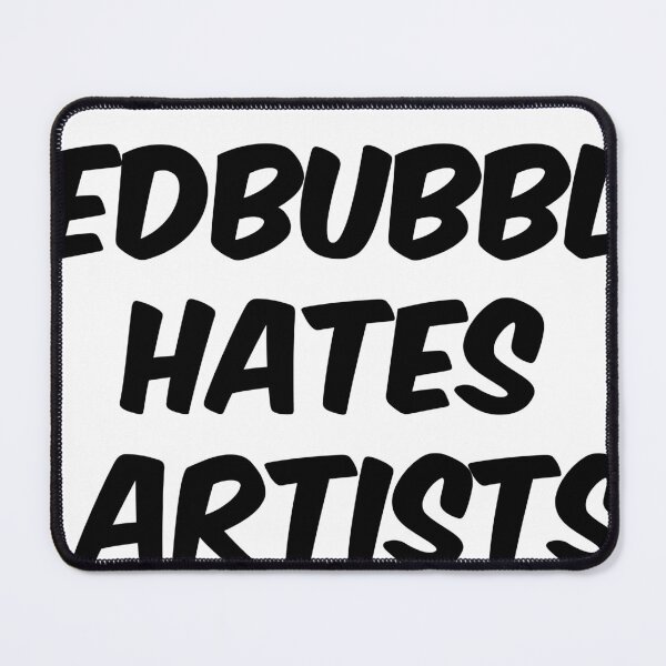Item preview, redbubble hates artists designed and sold by msdvntr.