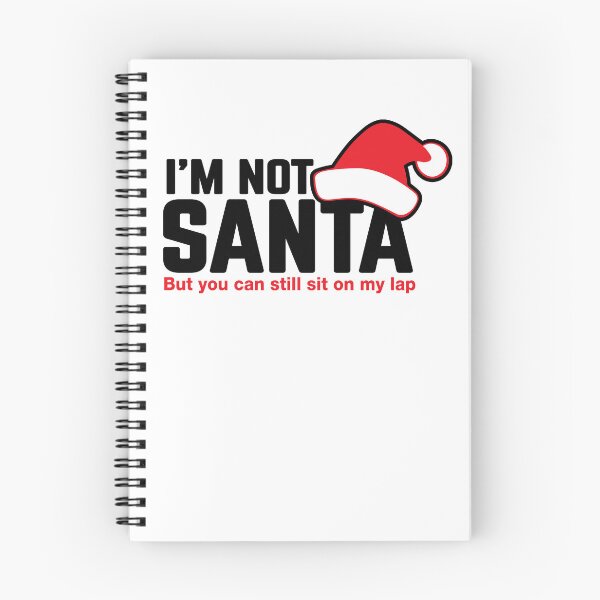Item preview, I'm not santa but you can still sit on my lap designed and sold by PERsonalthreads.