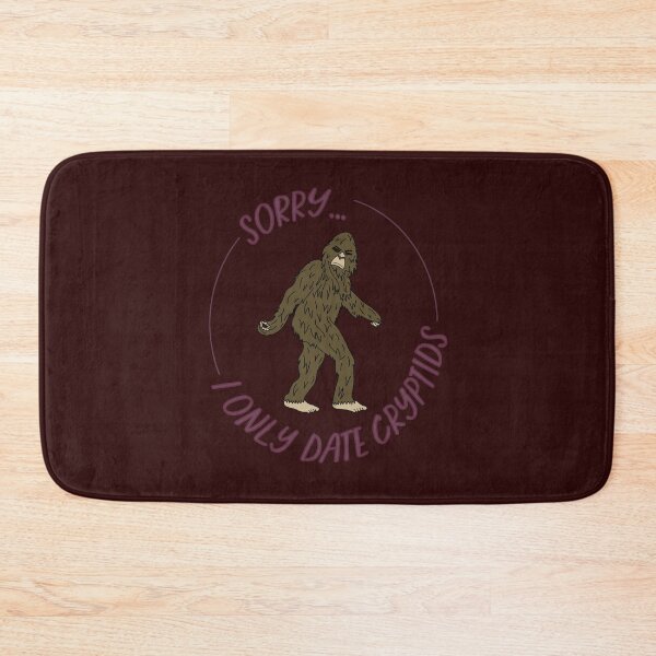 Item preview, Sorry I only date Sasquatch designed and sold by estev.