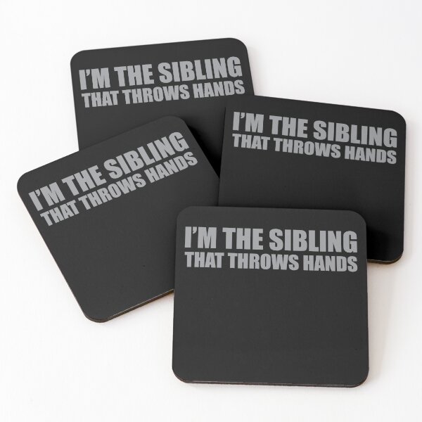 Item preview, I'm The Sibling That Throws Hands Sarcastic designed and sold by teeshop87.