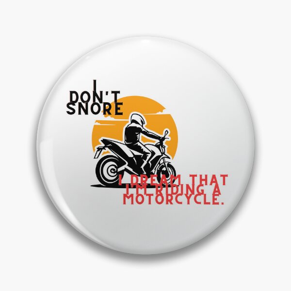 Artikelvorschau, Ich schnarche nicht, ich träume davon, dass ich Motorrad fahre. entworfen und verkauft von zainspirowana92.