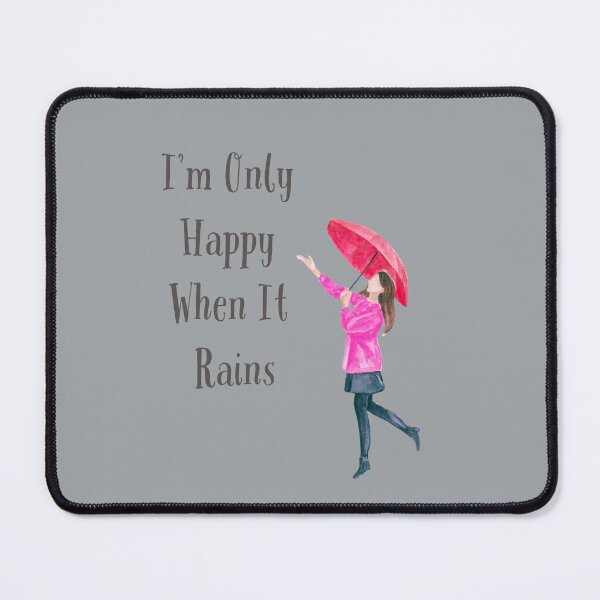 Item preview, I'm Only Happy When It Rains Garbage Fan Art designed and sold by Etaipal.