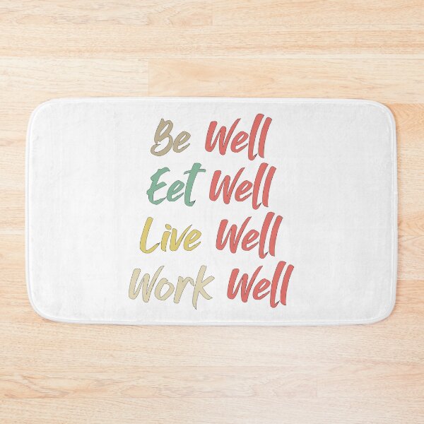 Item preview, BE WELL EAT WELL LIVE WELL WORK WELL designed and sold by Rejiboustarts.