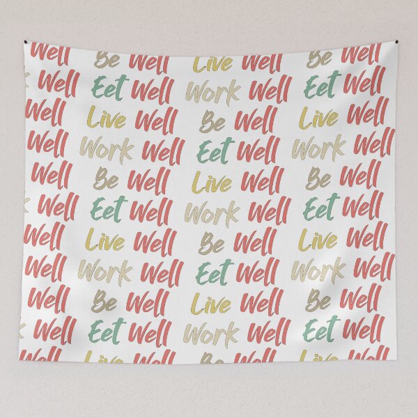 Item preview, BE WELL EAT WELL LIVE WELL WORK WELL designed and sold by Rejiboustarts.