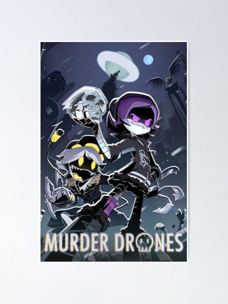 Murder Drones Poster For Sale By Silvi Shinystar Redbubble 8247