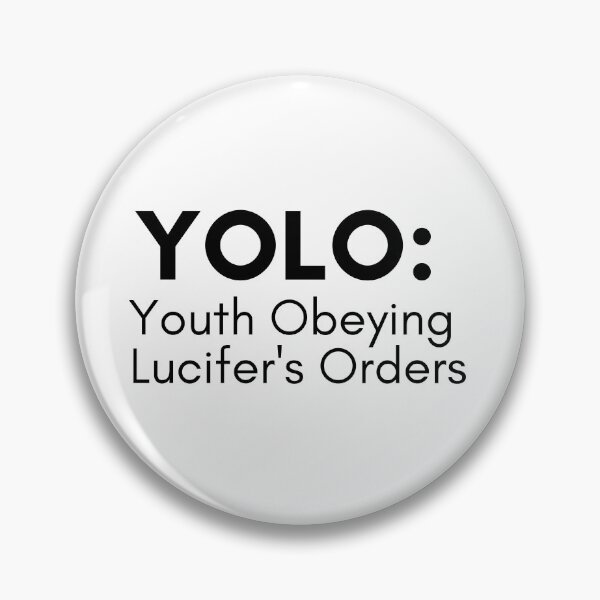 Item preview, YOLO: Youth Obeying Lucifers Orders designed and sold by TrendIt-.