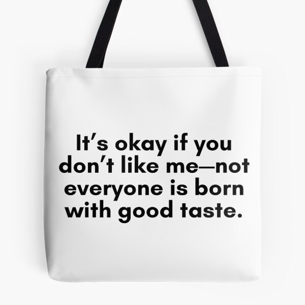 Item preview, You Dont Like Me designed and sold by TrendIt-.