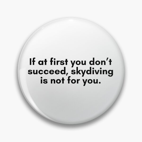 Item preview, If at First You Dont Succeed...  designed and sold by TrendIt-.