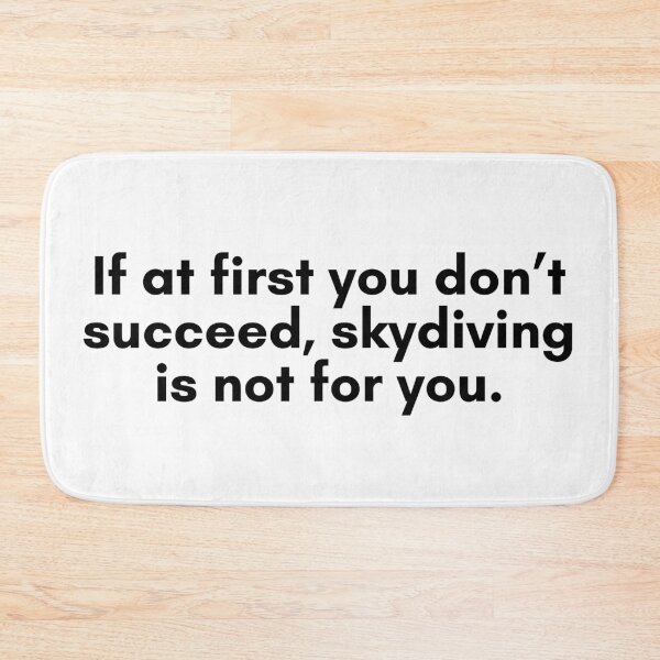 Item preview, If at First You Dont Succeed...  designed and sold by TrendIt-.