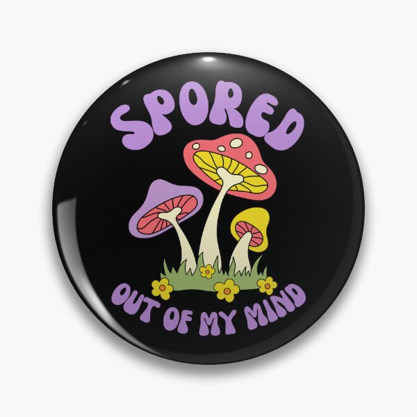 Item preview, Spored Out Of My Mind - Mycology Mushroom Pun designed and sold by CrystalCrush.