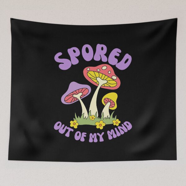 Item preview, Spored Out Of My Mind - Mycology Mushroom Pun designed and sold by CrystalCrush.