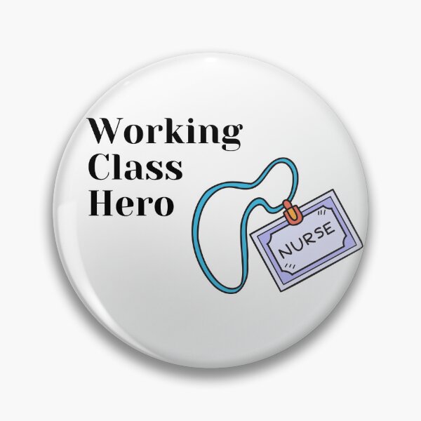 Item preview, Nurses - Working Class Hero designed and sold by SolidaritySwag.