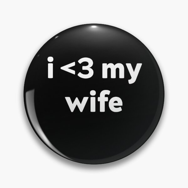 Item preview, i <3 my wife designed and sold by m00n1night.
