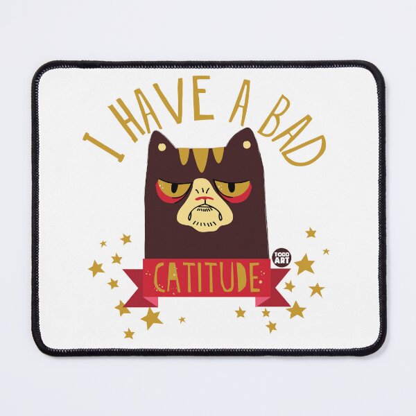 Item preview, BAD CATITUDE designed and sold by TODD GOLDMAN.