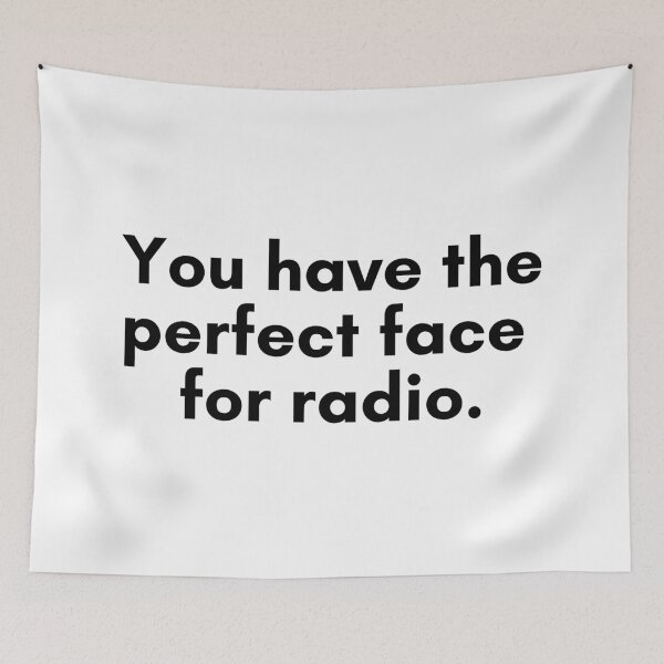 Item preview, The Perfect Radio Face designed and sold by TrendIt-.
