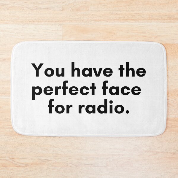 Item preview, The Perfect Radio Face designed and sold by TrendIt-.