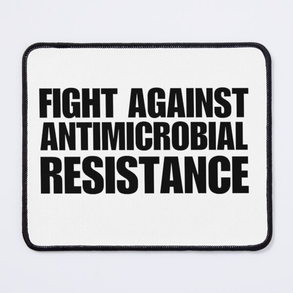 Item preview, FIGHT AGAINST ANTIMICROBIAL RESISTANCE designed and sold by micromania99.