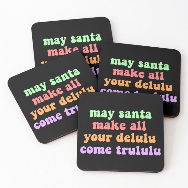 Item preview, May santa make all your delulu come trululu designed and sold by vyascreations.