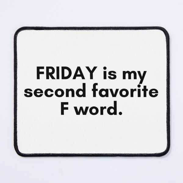 Item preview, What is Better Than Friday? designed and sold by TrendIt-.