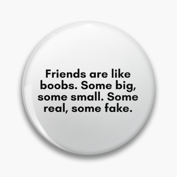 Artikelvorschau, Friends are Like Boobs entworfen und verkauft von TrendIt-.