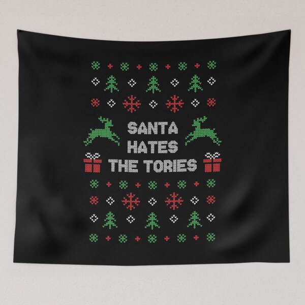Item preview, Santa Hates The Tories Funny Anti Tory Christmas designed and sold by CrystalCrush.